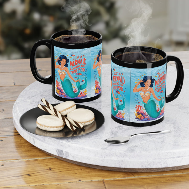 Black Coffee Mug, 11oz - Mermaid Looking For Their Pod