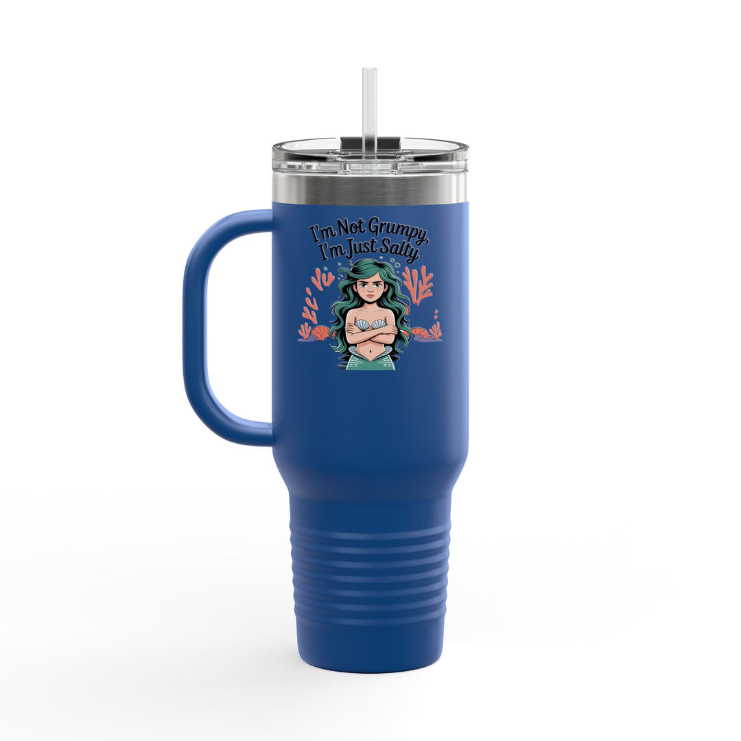 I'm not Grumpy - I'm Just Salty 40oz Travel Mug