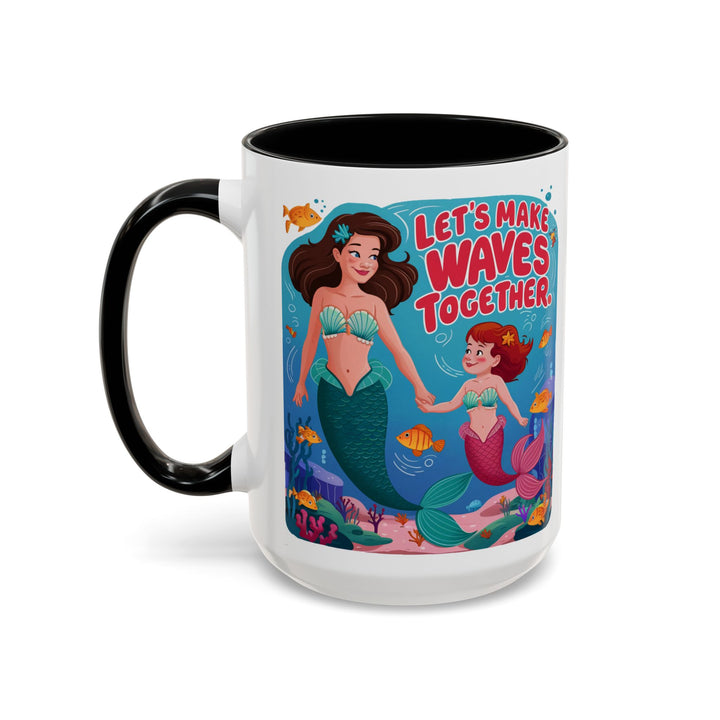 Accent Coffee Mug - Let's Make Waves Together