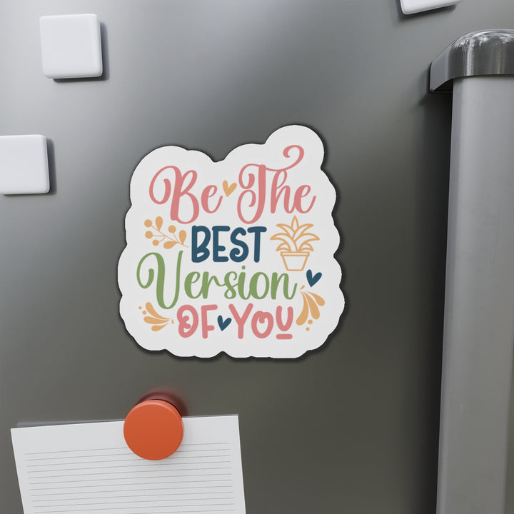 Die-Cut Magnets - Be Your Best