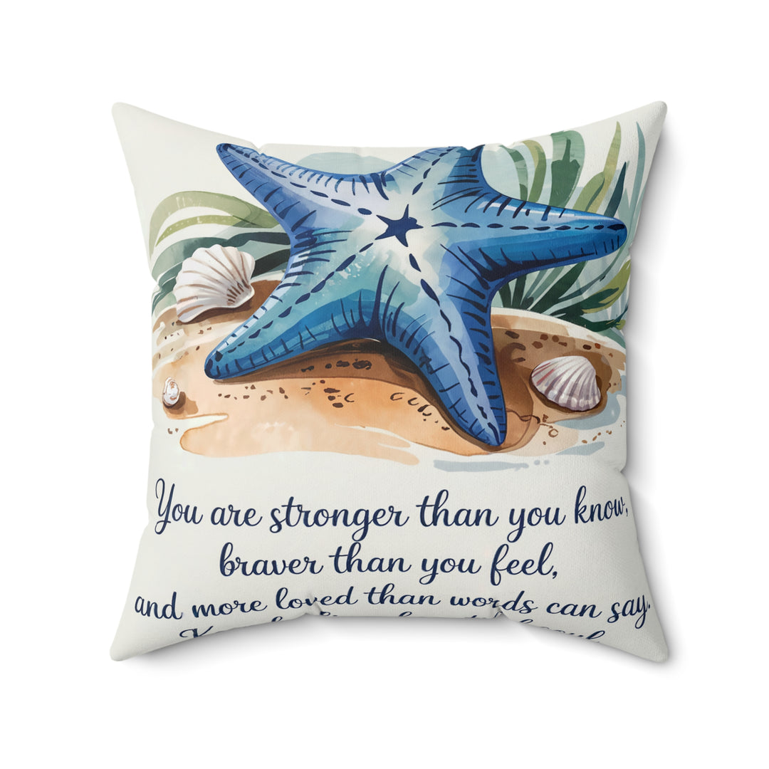 Stronger Than You Know Spun Polyester Square Pillow