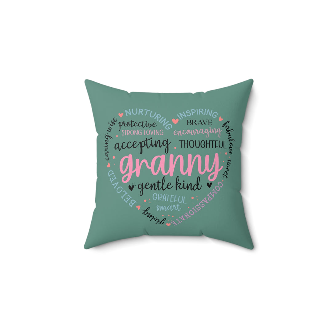 Love Granny Affirmation Square Pillow - Gentle Kind Decorative Cushion