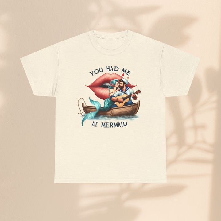 Unisex Heavy Cotton Tee - You Had Me At Mermaid