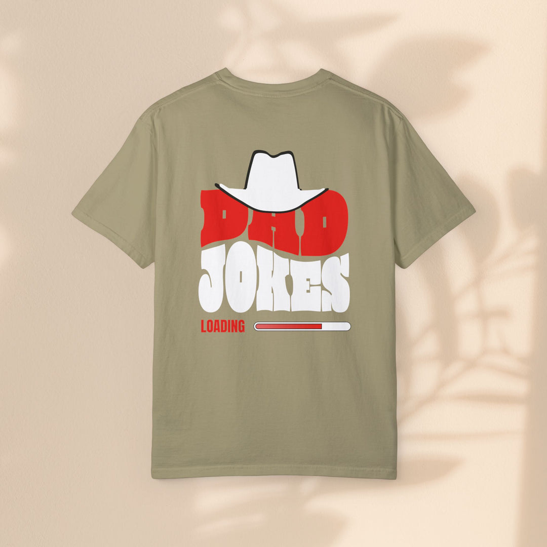 Funny Dad Jokes Unisex T-Shirt - Garment-Dyed Humor Tee