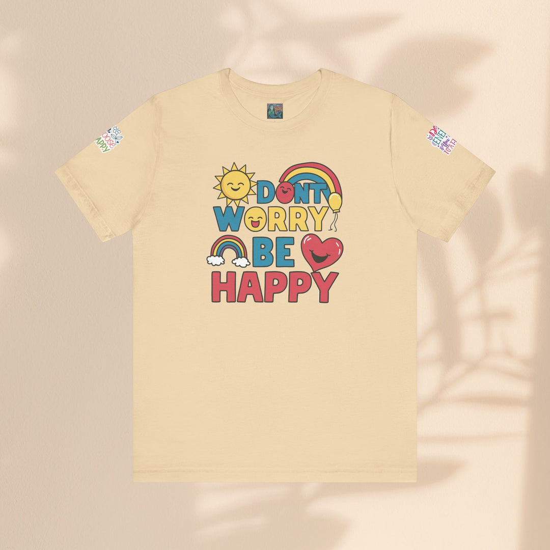 Don't Worry Be Happy Tee