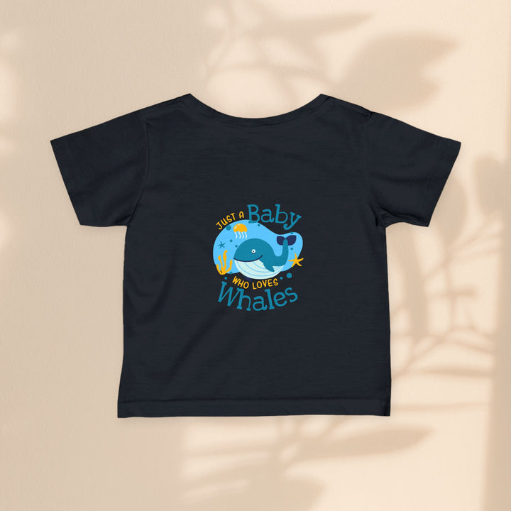 Infant Fine Jersey Tee - Just A Baby Who Loves Whales