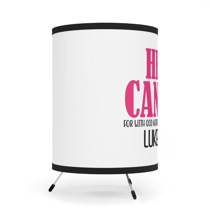 Inspirational Tripod Lamp - "Heal Cancer" Design with Luke 1:37