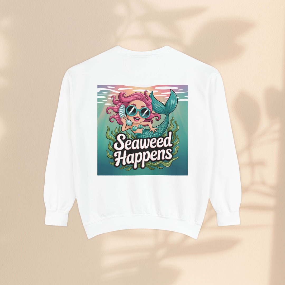 Seaweed Happens Unisex Sweatshirt, Fun Beach Apparel, Ocean Lover Gift, Stylish Casual Wear, Cozy Mermaid Sweatshirt