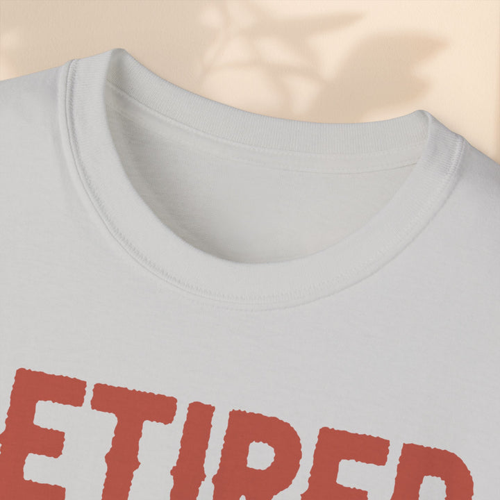 Retired Under New Management Unisex Ultra Cotton Tee - Perfect Gift for Grateful Grandparents
