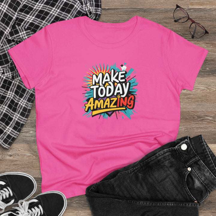 T-Shirt - Make Today Amazing Women's Midweight Cotton Tee