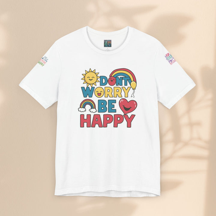 Don't Worry Be Happy Tee