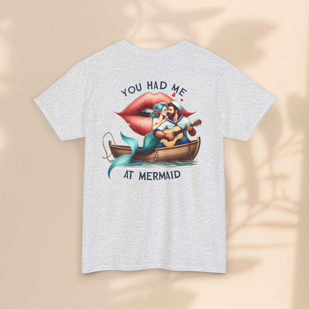 Unisex Heavy Cotton Tee - You Had Me At Mermaid