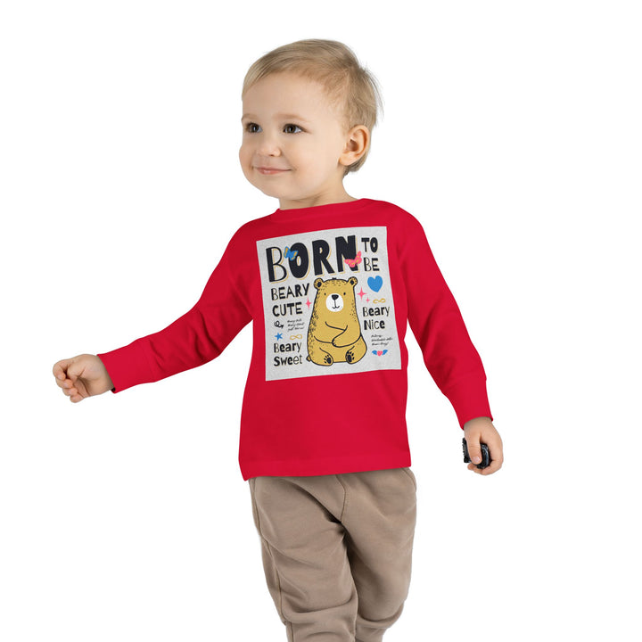 Toddler Long Sleeve Tee - Born To Be Beary Cute