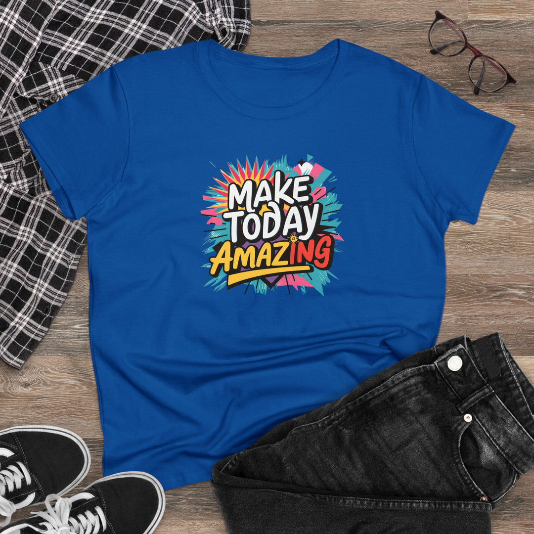 T-Shirt - Make Today Amazing Women's Midweight Cotton Tee