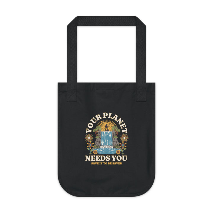 Organic Canvas Tote Bag - Your Planet Needs You