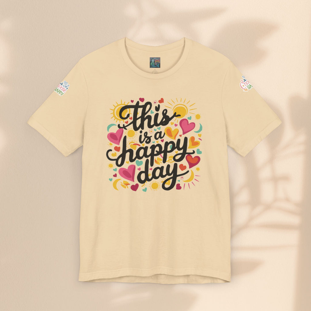 Unisex Jersey Short Sleeve Tee - This is a Happy Day