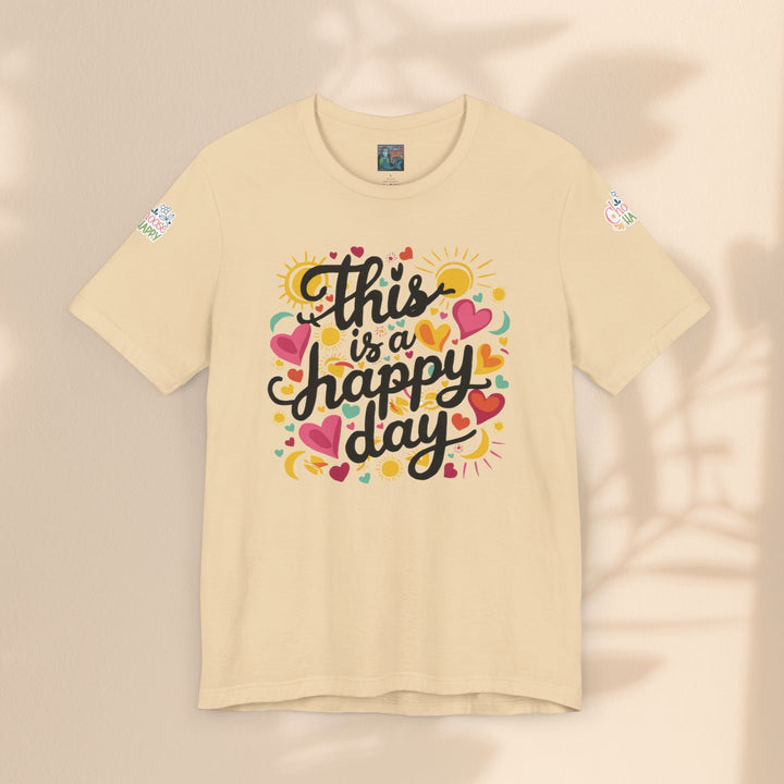 Unisex Jersey Short Sleeve Tee - This is a Happy Day