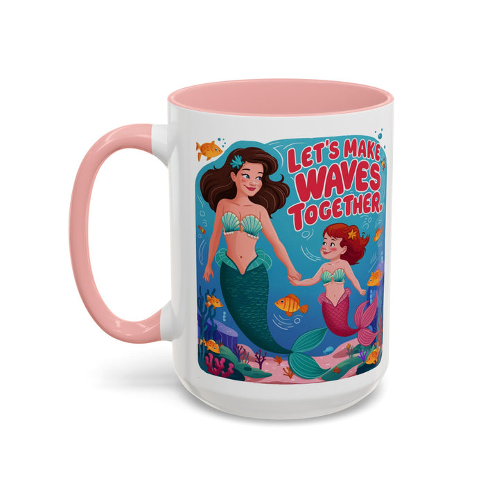 Accent Coffee Mug - Let's Make Waves Together