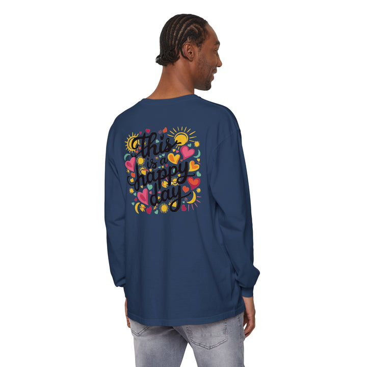 Unisex Garment-dyed Long Sleeve T-Shirt - This is a Happy Day