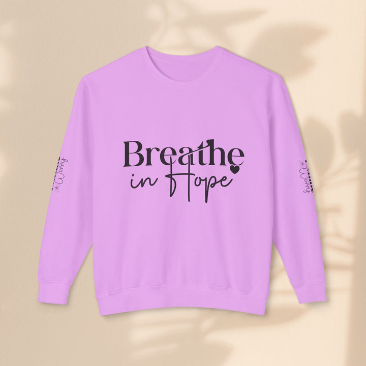 Unisex Lightweight Crewneck Sweatshirt - Breathe in Hope Exhale Worry