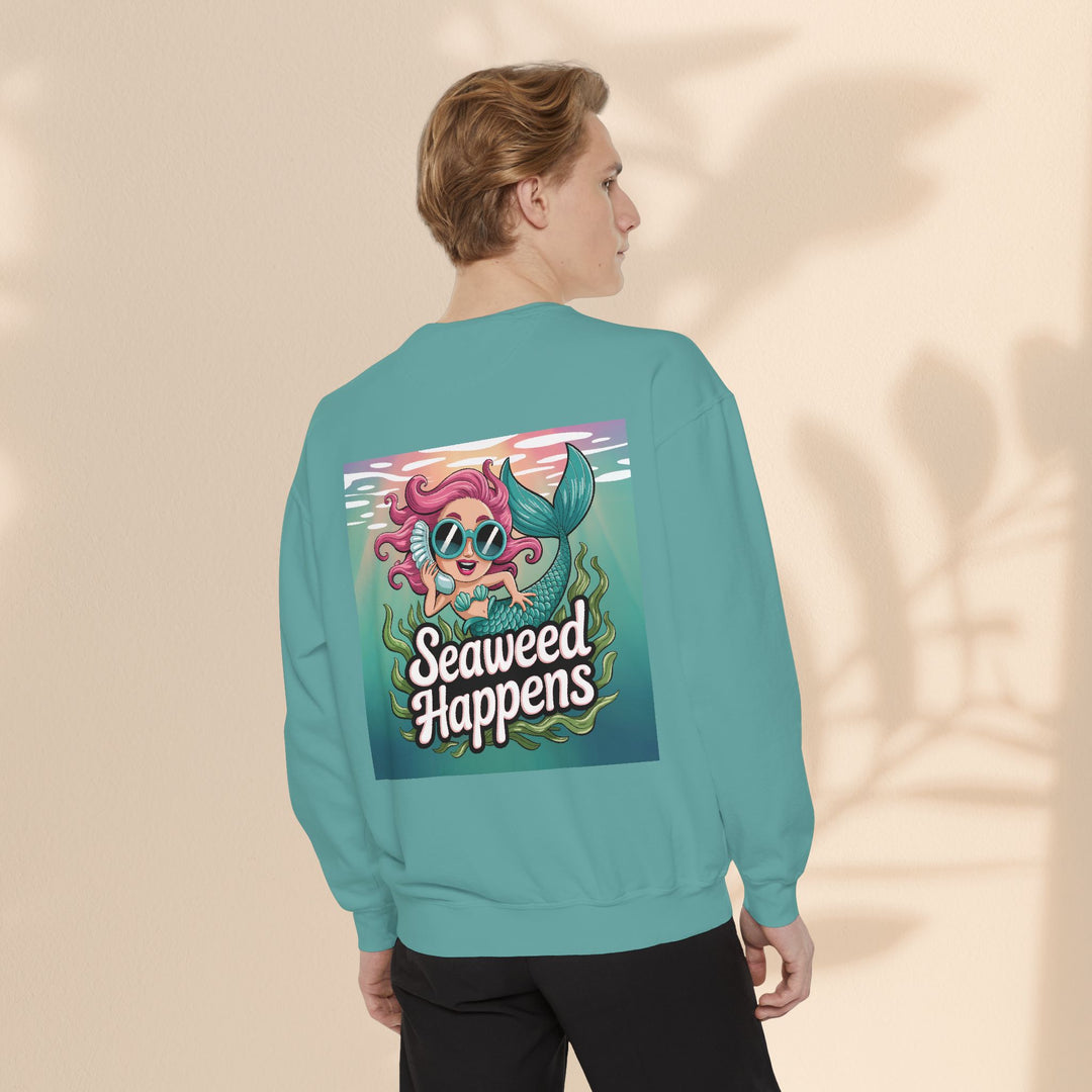 Seaweed Happens Unisex Sweatshirt, Fun Beach Apparel, Ocean Lover Gift, Stylish Casual Wear, Cozy Mermaid Sweatshirt