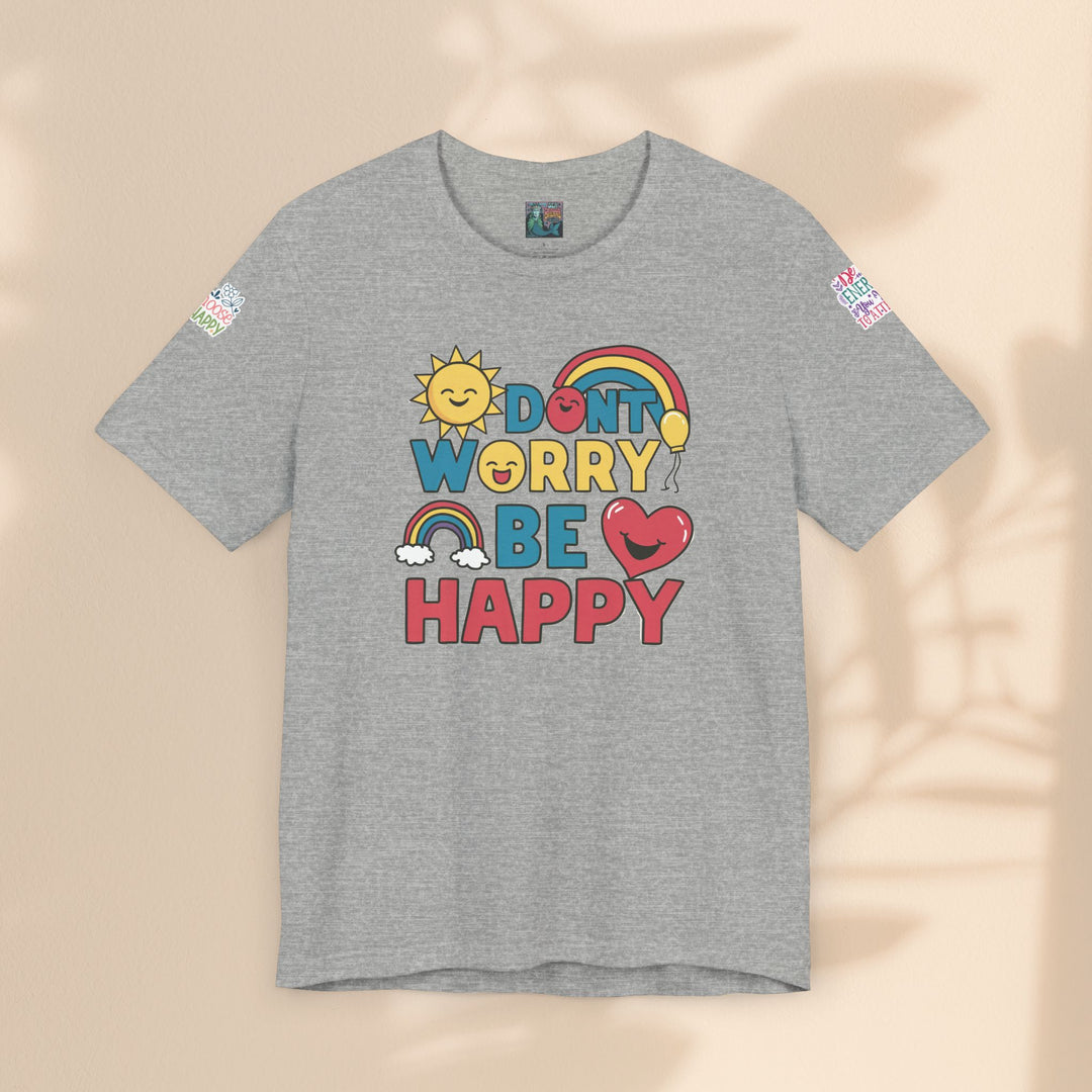 Don't Worry Be Happy Tee