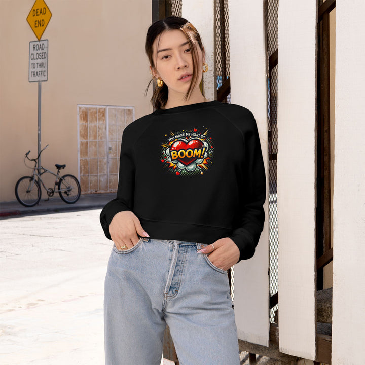 Women's Cropped Fleece Pullover - You Make My Heart Go Boom