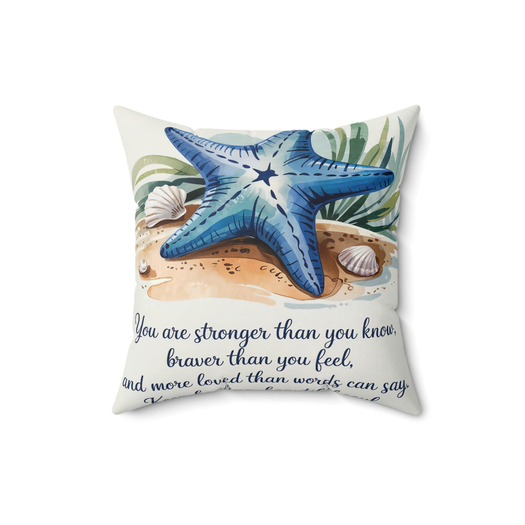 Stronger Than You Know Spun Polyester Square Pillow