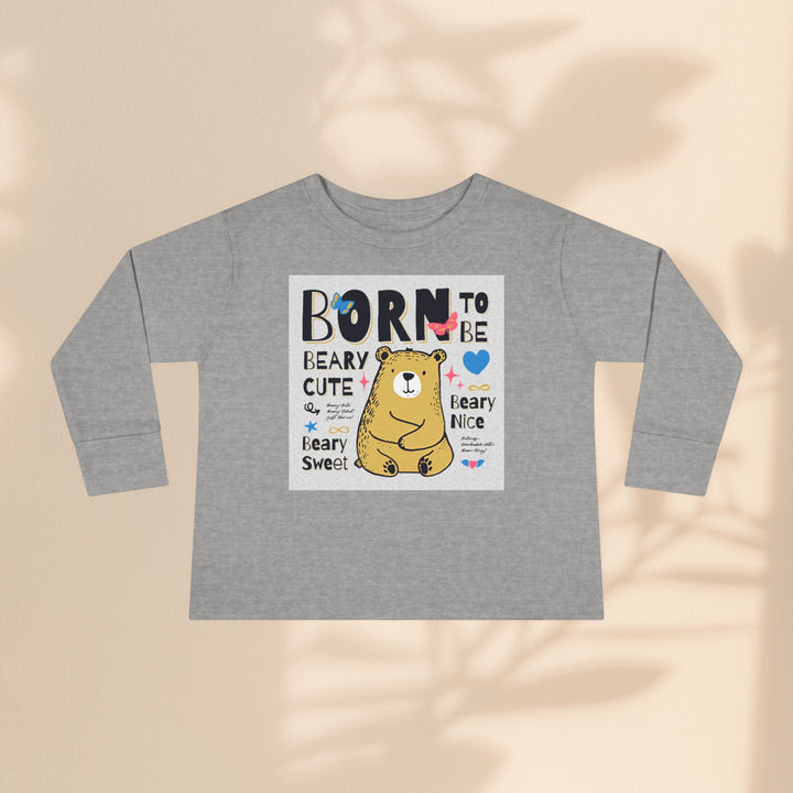 Toddler Long Sleeve Tee - Born To Be Beary Cute