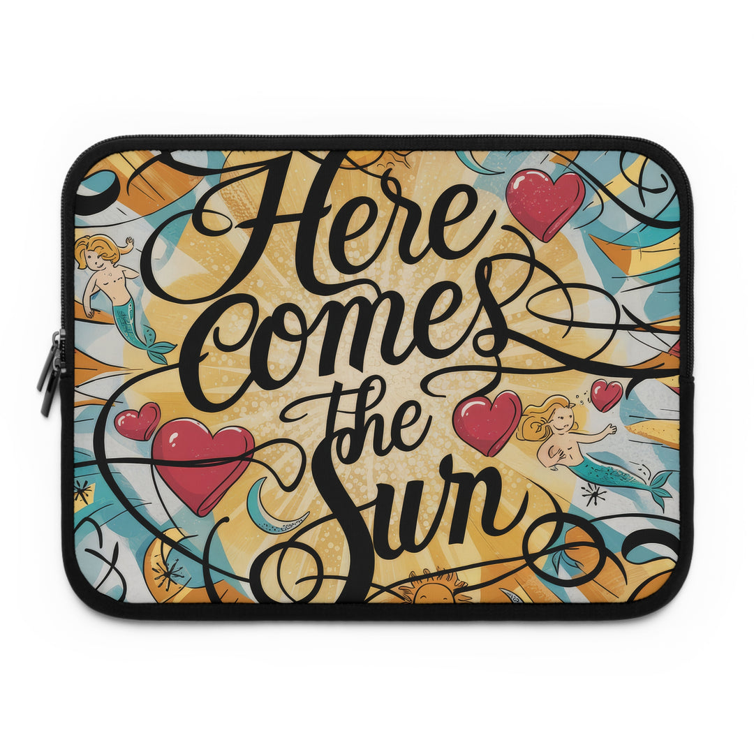 Here Comes The Sun Laptop Sleeve