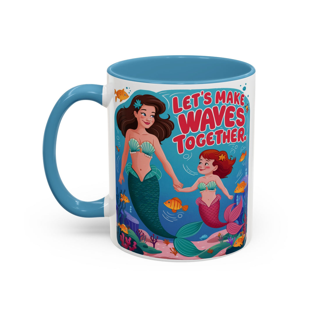 Accent Coffee Mug - Let's Make Waves Together