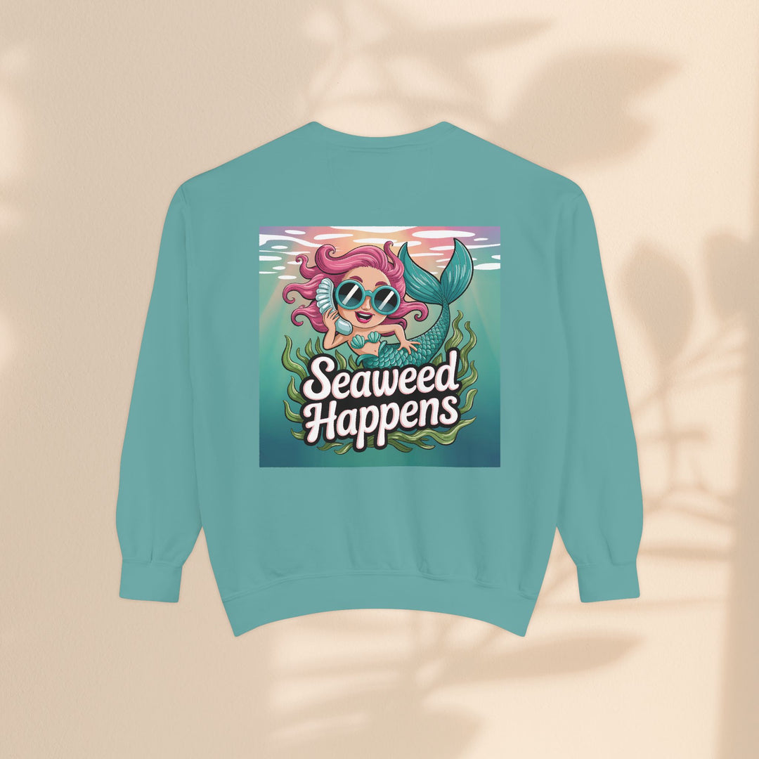 Seaweed Happens Unisex Sweatshirt, Fun Beach Apparel, Ocean Lover Gift, Stylish Casual Wear, Cozy Mermaid Sweatshirt