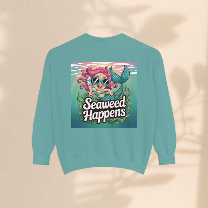 Seaweed Happens Unisex Sweatshirt, Fun Beach Apparel, Ocean Lover Gift, Stylish Casual Wear, Cozy Mermaid Sweatshirt