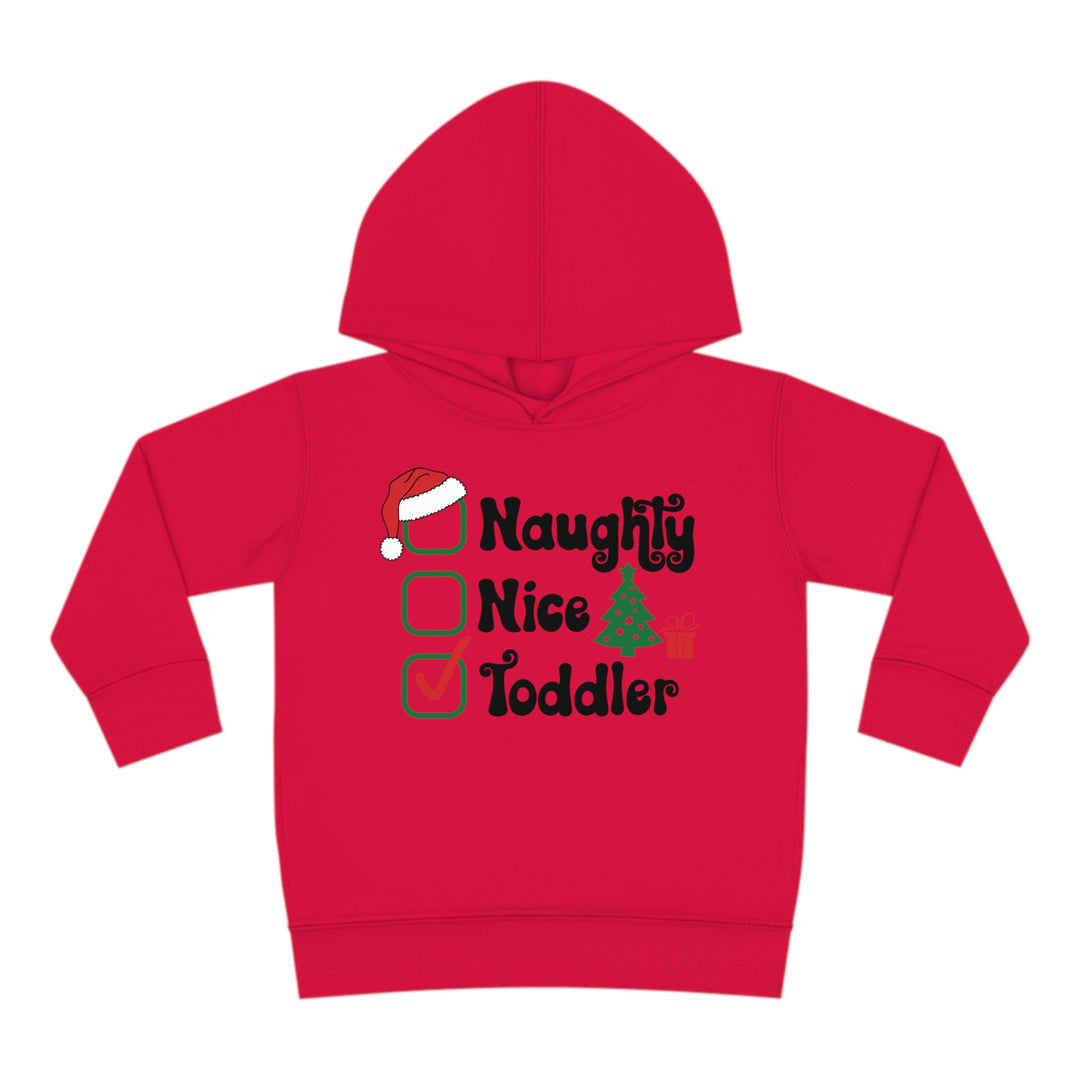 Toddler Pullover Fleece Hoodie - Naughty, Nice, Toddler