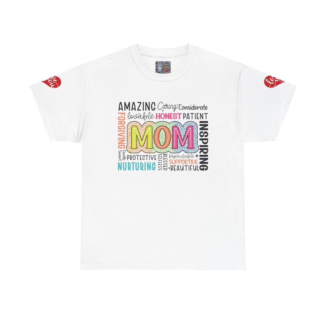 Inspirational Amazing Mom T-Shirt - Unisex Heavy Cotton Tee - Perfect Gift for Mother's Day
