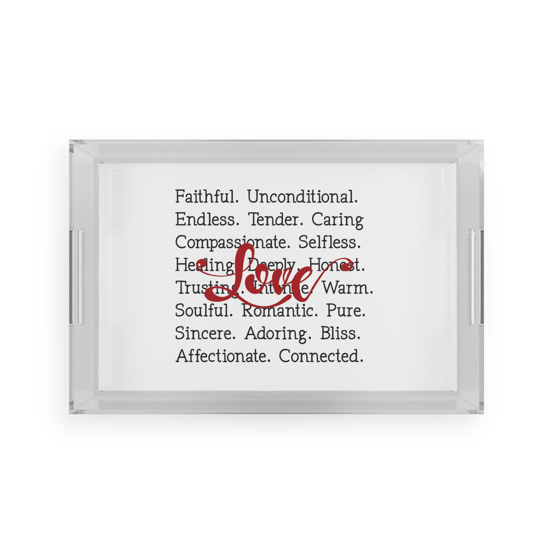 Acrylic Serving Tray - What Love Is