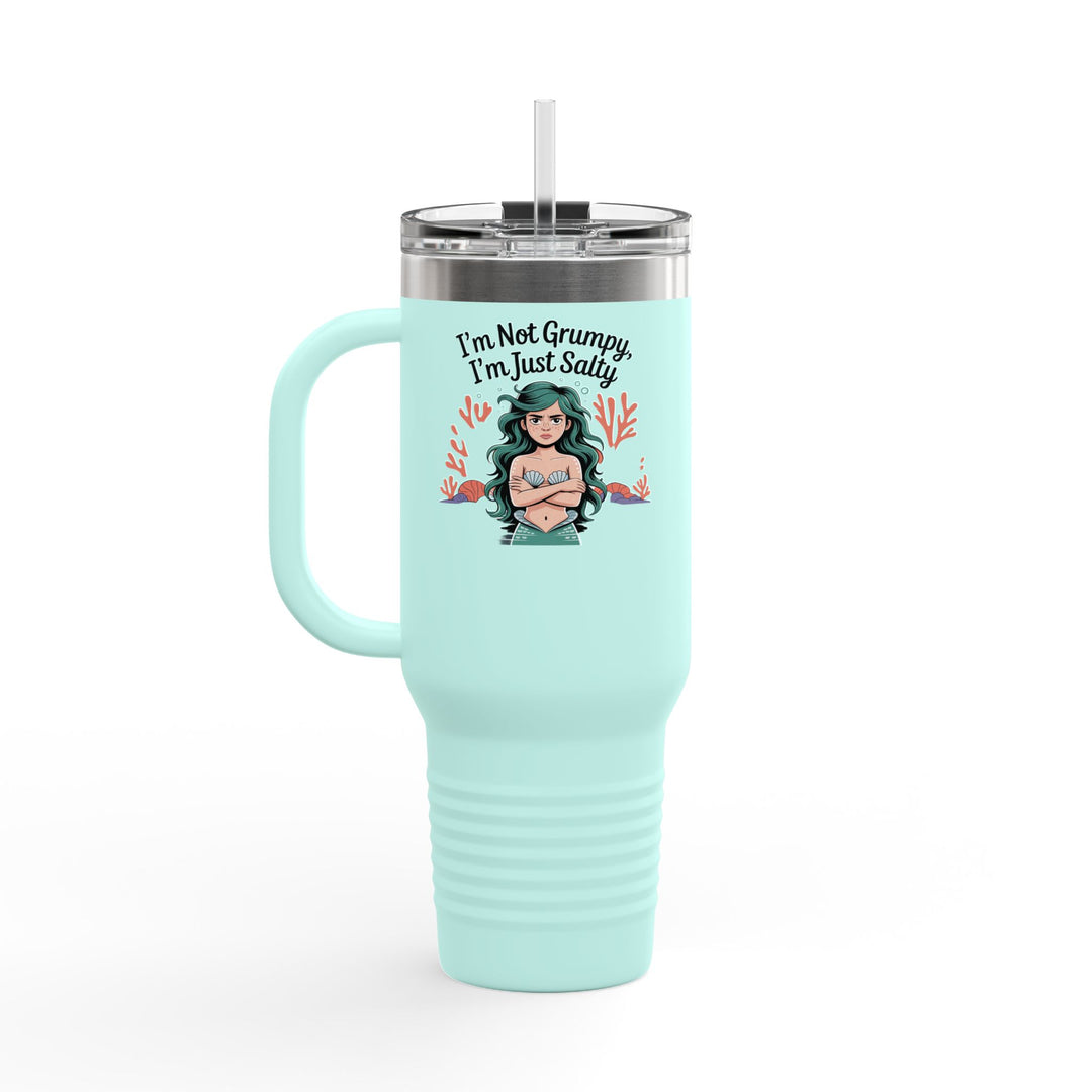 I'm not Grumpy - I'm Just Salty 40oz Travel Mug