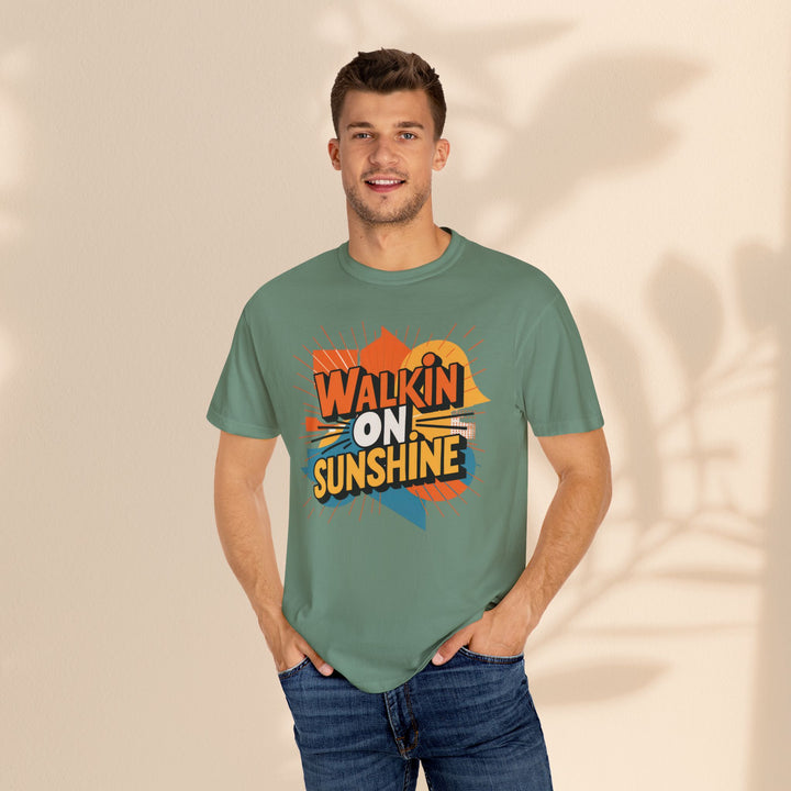 Unisex Garment-Dyed T-shirt - Walking On Sunshine