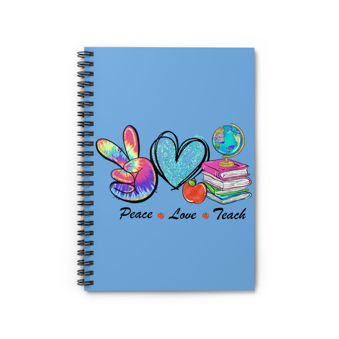 Spiral Notebook - Ruled Line - Peace Love Teach