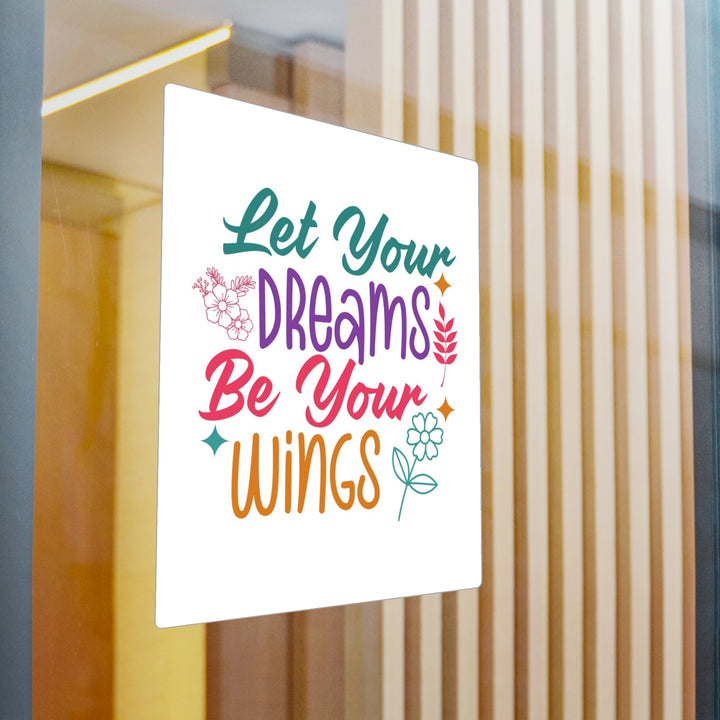 Vinyl Decal - Let Dreams Be Your Wings