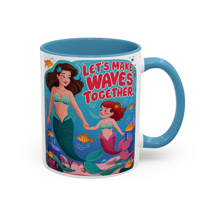 Accent Coffee Mug - Let's Make Waves Together