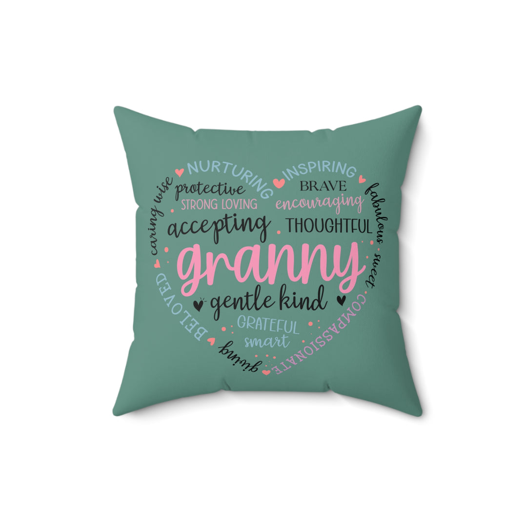 Love Granny Affirmation Square Pillow - Gentle Kind Decorative Cushion