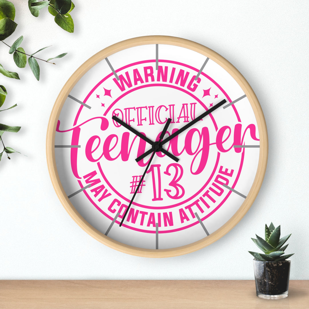 Teenager #13 Wall Clock — "Warning: May Contain Attitude" Pink Birthday Gift