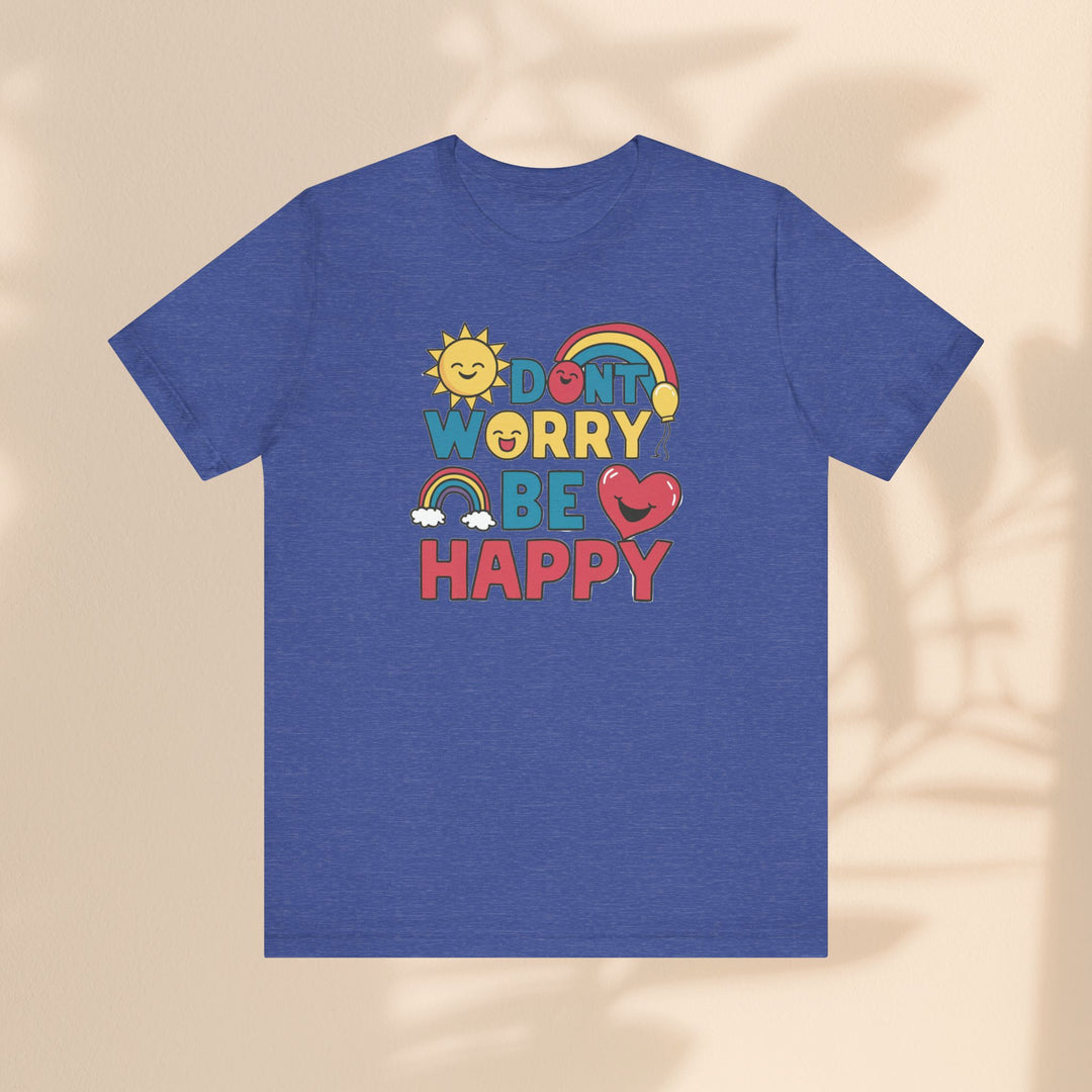 Unisex Jersey Short Sleeve Tee - Don't Worry Be Happy