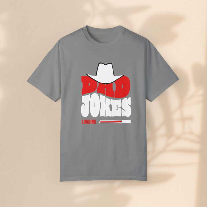 Funny Dad Jokes Unisex T-Shirt - Garment-Dyed Humor Tee