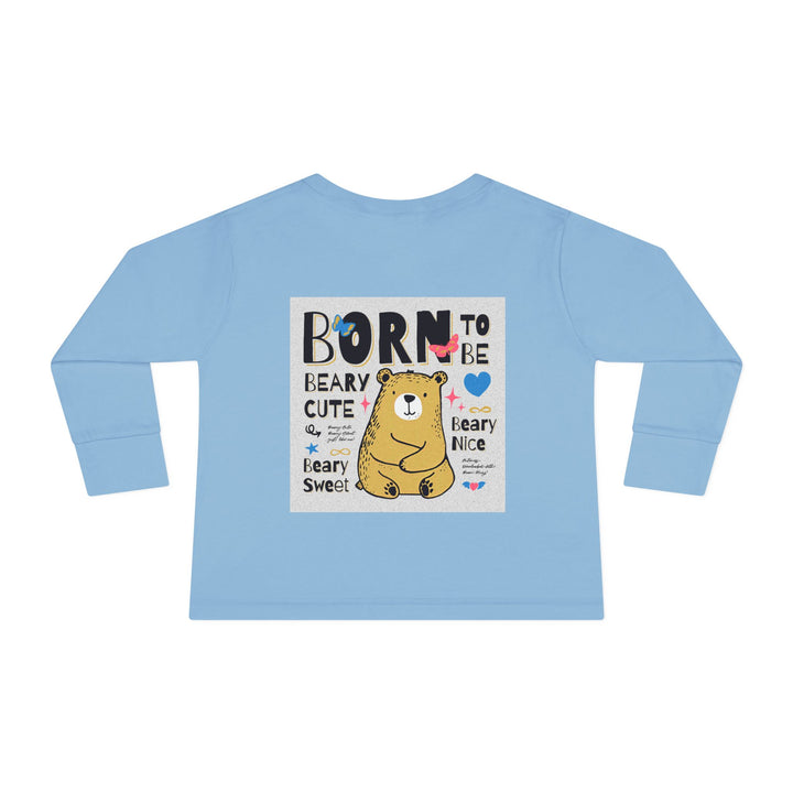 Toddler Long Sleeve Tee - Born To Be Beary Cute