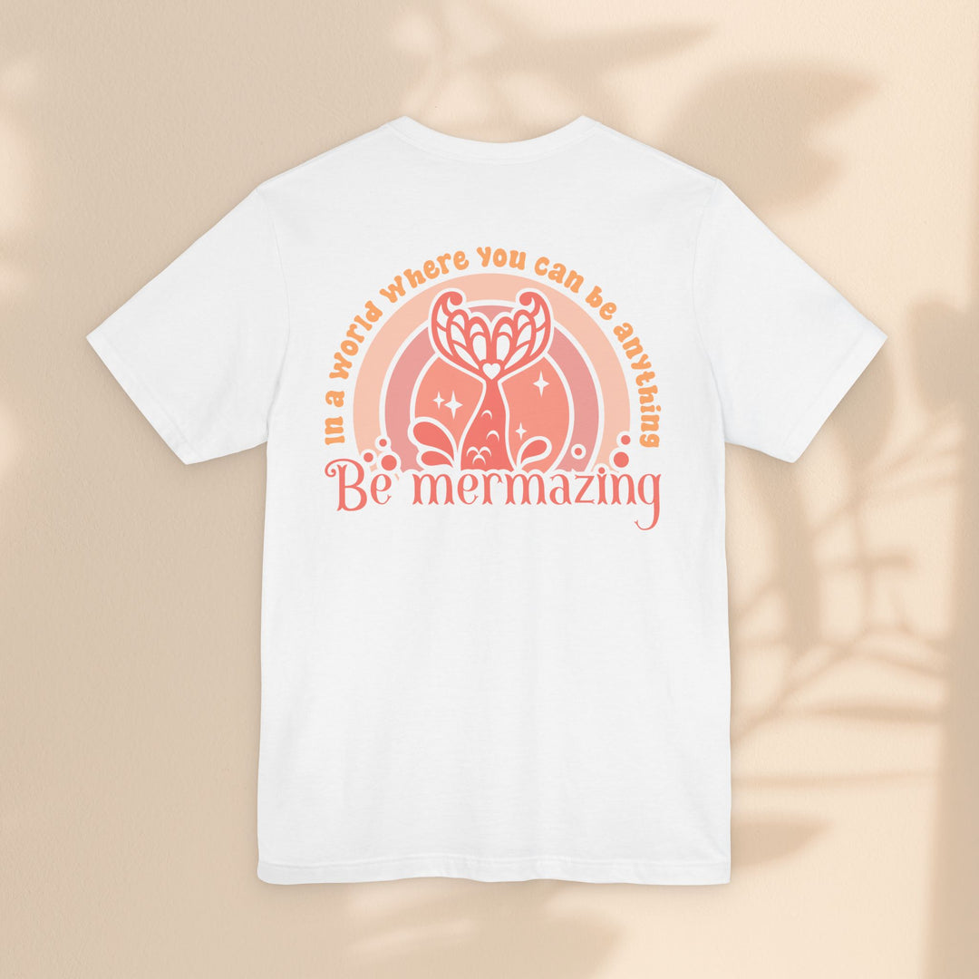 Unisex Jersey Short Sleeve Tee - Be Mermazing