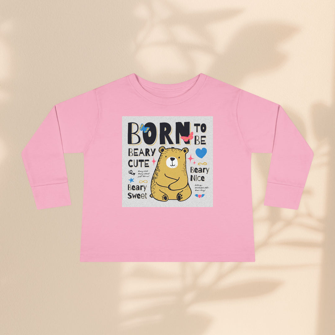 Toddler Long Sleeve Tee - Born To Be Beary Cute