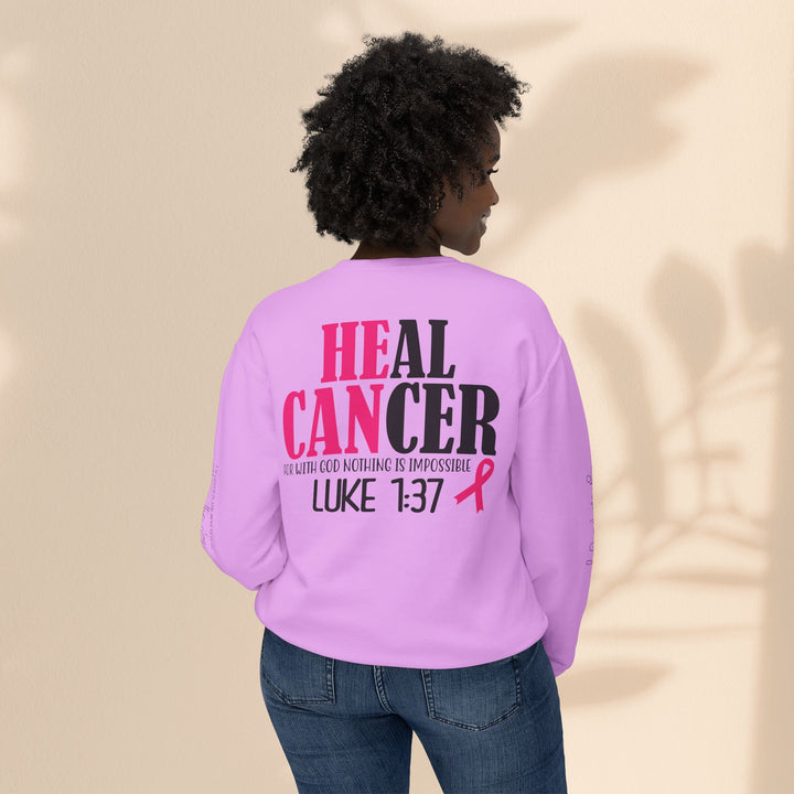 He Can Heal Cancer Sweatshirt