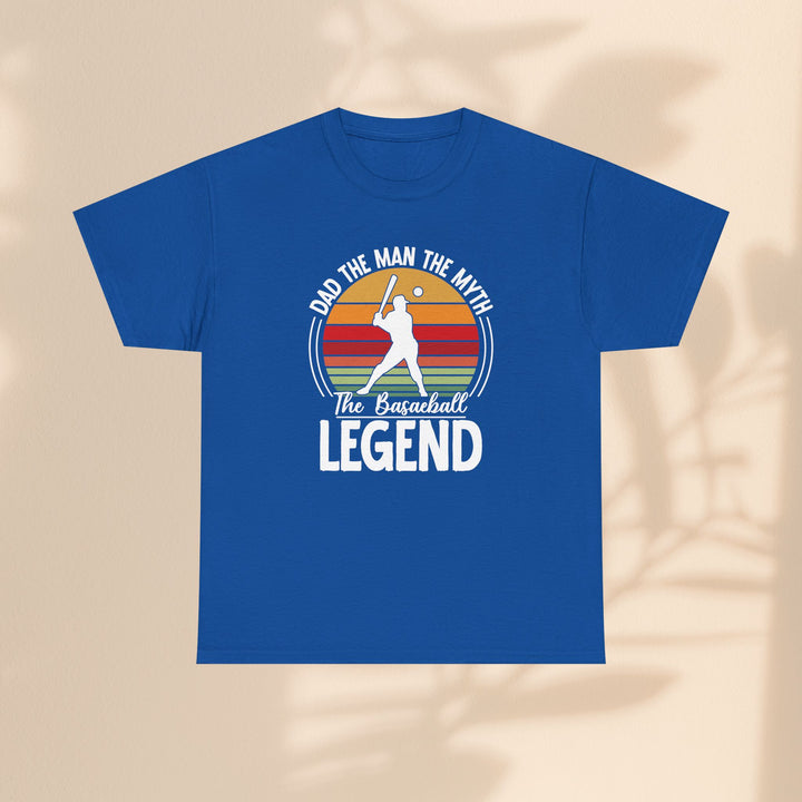 Dad The Man The Myth Baseball Legend Unisex Heavy Cotton Tee